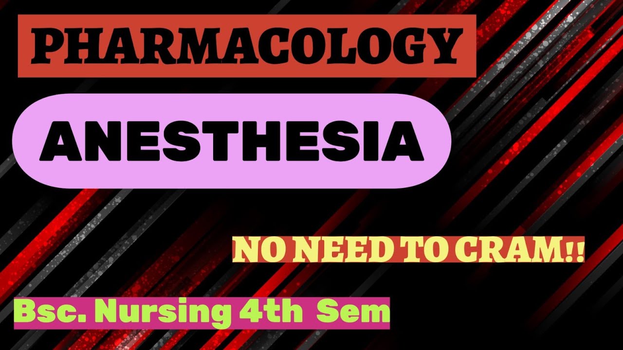 ANESTHESIA || PHARMACOLOGY || 4th Semester