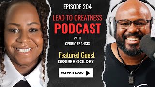 204. Unlocking Success Through DEIB with Desiree Goldey | Cedric Francis