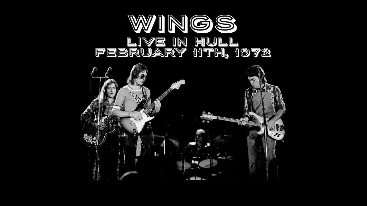 Wings Live in Hull (February 11th, 1972) YouTube
