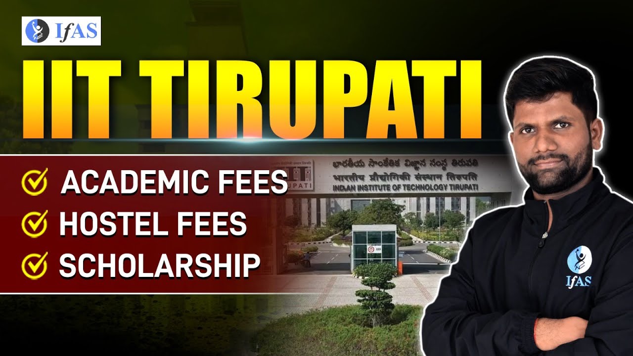 Complete IIT Tirupati Fee Scholarship Guide For 2025 YouTube complete-iit-tirupati-fee-scholarship-guide-for-2025-youtube