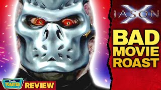 JASON X  BAD MOVIE ROAST | Double Toasted