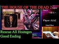 The House Of The Dead 2 VERY HARD Rescue All Hostages 158 540 Points The House Of The Dead 2 VERY HARD Rescue All Hostages 158 540 Points