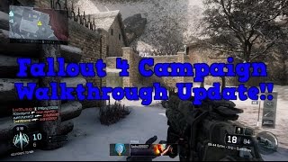 Fallout 4 Campaign Walkthrough Update!