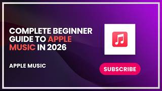Complete beginner guide to apple music in 2026