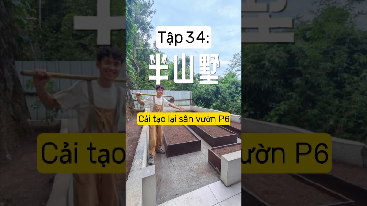 Tập 34: Cải tạo biệt thự lưng chừng núi thành ngôi nhà mơ ước.