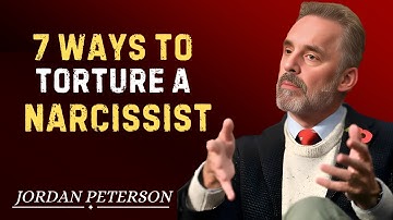 7 Ways to Torture a Narcissist | Jordan Peterson Motivational Speech
