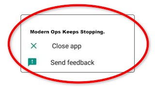 How To Fix Modern Ops Apps Keeps Stopping Problem in Android screenshot 3