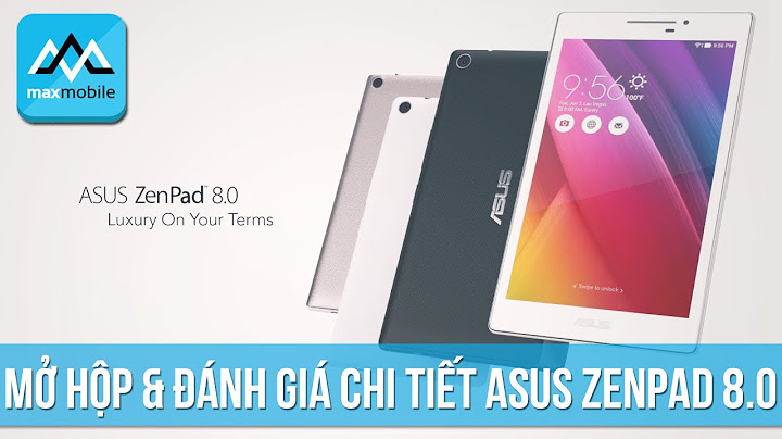 Zenpad s 8.0 xach tay top gia năm 2024