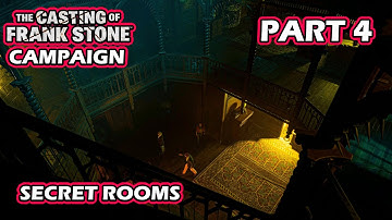 THE CASTING OF FRANK STONE Gameplay Walkthrough Part 4 Secret Rooms - IMMERSIVE NO COMMENTARY