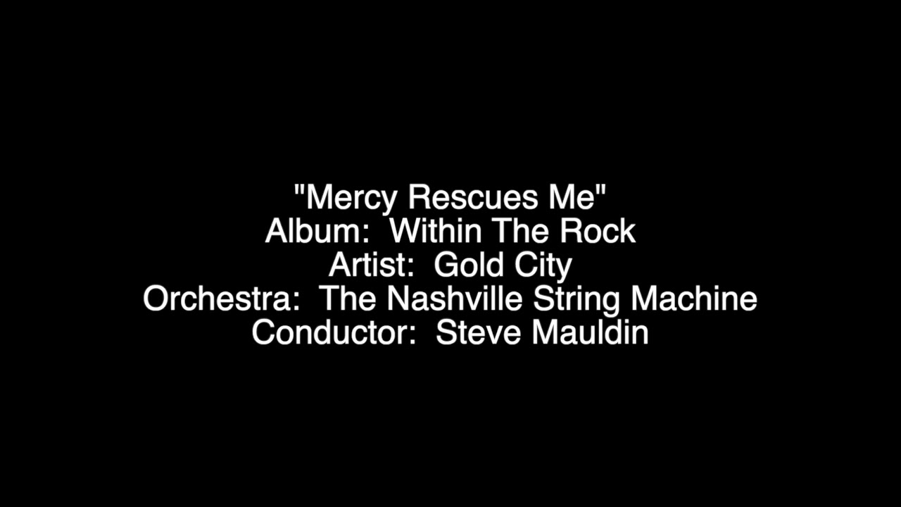"Mercy Rescues Me" - No Vocals - Gold City - Tracking Example