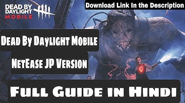 How to Download Dead By Daylight Mobile NetEase JP Version! Full Guide in Hindi