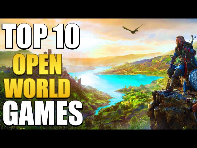My top 10 open world games, what are yours? : r/playstation