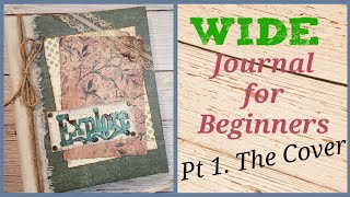 How to make a Junk Journal cover for Beginners. Create the Cover. [Pt 1] #junkjournalideas