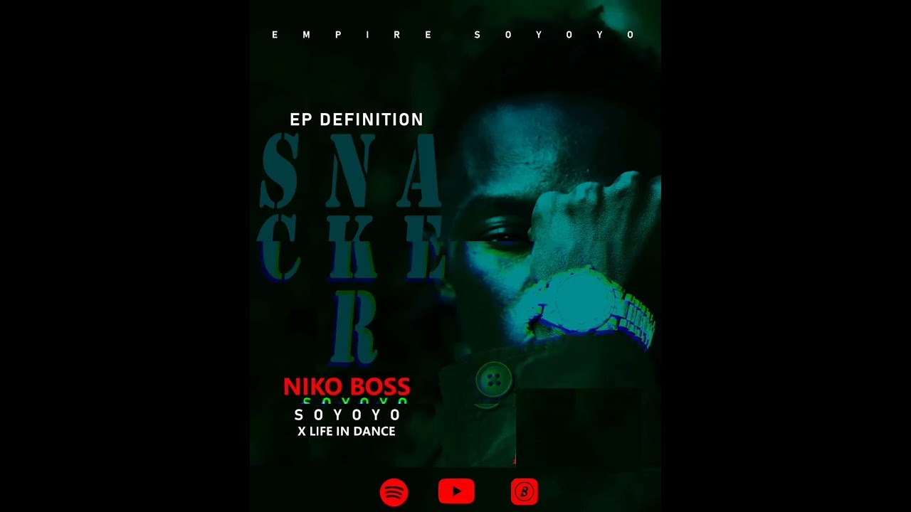 Snacker soyoyo Niko boss feat Life in dance (official audio) Ep définition