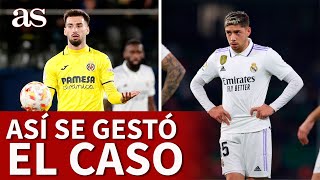 REAL MADRID | Cronología del 'CASO VALVERDE - BAENA | VILLARREAL | AS