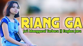 Ja'i Manggarai Terbaru || RIANG CAMA TANA || By Engkoz Jaru