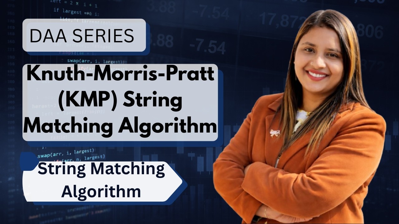 Lec 70: Knuth-Morris-Pratt (KMP) String Matching Algorithm | String ...
