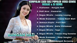 Download Lagu KUMPULAN LAGU BALI TRENDING POPULER VERSI REGGAE \u0026 DJ REMIX by GEK AI MP3