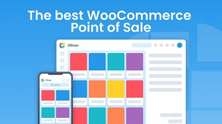 Meet the Oliver Register | WooCommerce Point-of-Sale