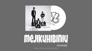 Mejikuhibiniu - Tenxi, suisei & Jemsii (mmsub) lyrics