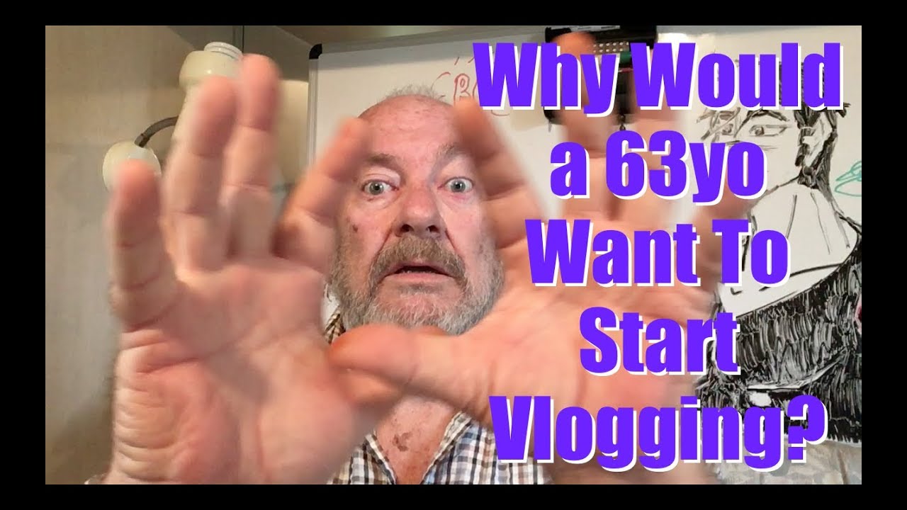 Vlog #01 - Why Would a 63yo Want to Start Vlogging? | Stephen Spry