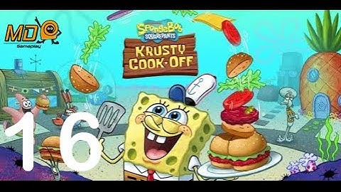 SpongeBob: Krusty Cook-Off - Gameplay IOS & Android - Part 16