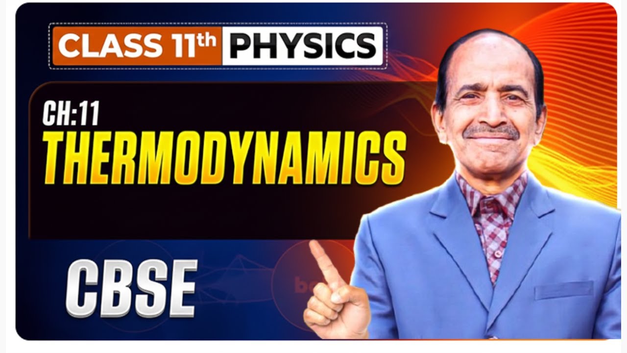 CLASS:XI| PHYSICS| CH:11| NCERT| CBSE| Thermodynamics
