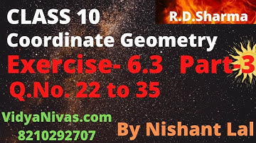 Class 10। Coordinate Geometry। Exercise 6.3। Part-3। R.D.Sharma  @nishantlal