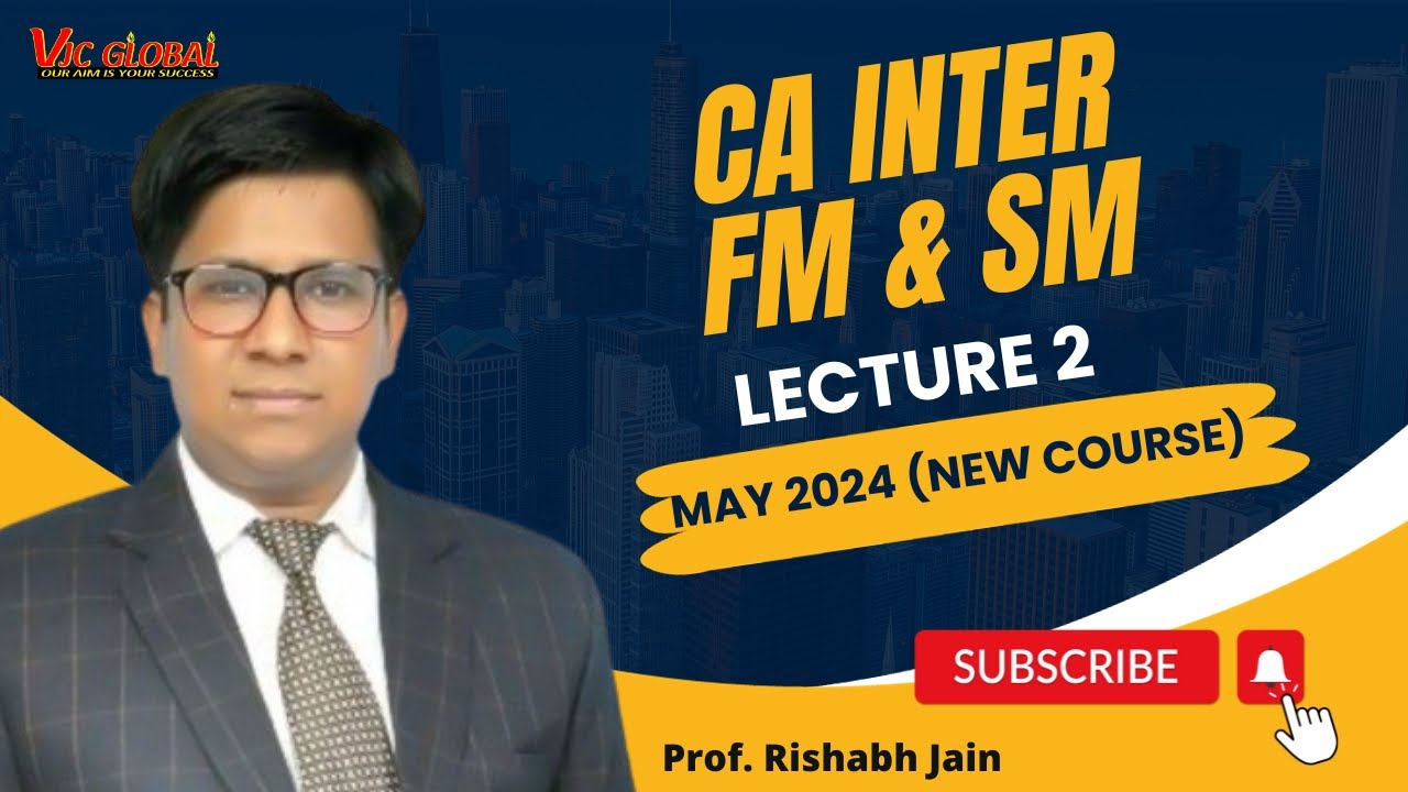 CA Inter FMSM Lecture 2 | May 2024 | Basics | By Prof. Rishabh Jain ...