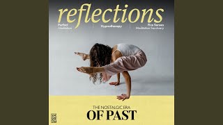 Reflections of Past, Pt. 16