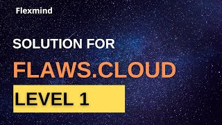 Solution for Flaws.cloud Level 1 AWS Security Challenge