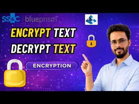 👉 Encrypt and Decrypt Text in Blue Prism | Encryption VBO Explained