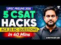 Solve 25 CSAT RC Questions in 40 Mins! 5 Hacks for UPSC Prelims 2026 | Admit Card Hall Ticket Timing