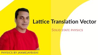 What is Lattic Translational Vector