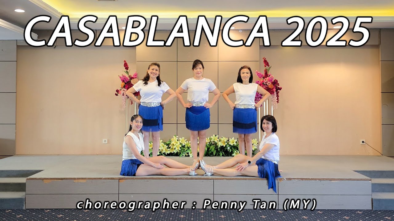 CASABLANCA 2025 | LINE DANCE | XIN XING | Penny Tan
