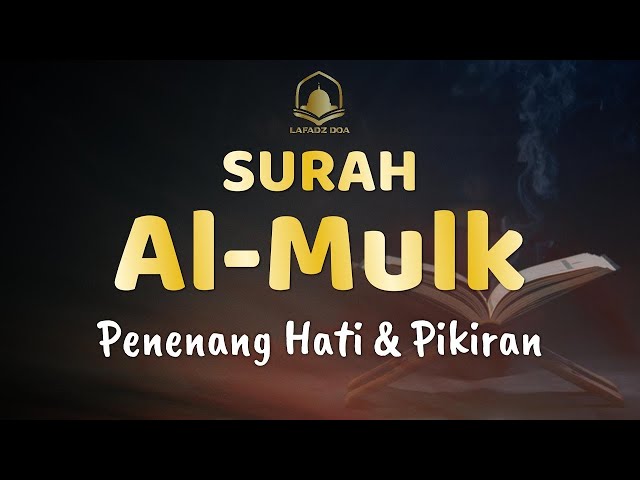 Al-Qur'an Sebelum Tidur | Surah Al-Mulk Suara Yang Sangat Sangat Indah Menyejukkan Hati dan Pikiran class=