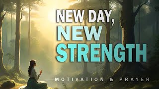 Morning prayer for motivation & strength