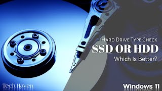 How To Check Hard Disk Type Ssd Or Hdd Which Is Better Ssd Or Hdd Techhaven