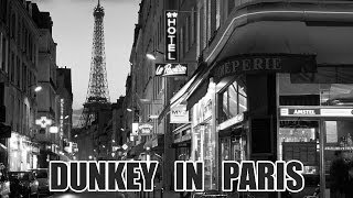 Dunkey in Paris