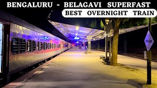 * Best Overnight Train * Bengaluru to Belagavi Superfast Express Full Journey in Sleeper Class