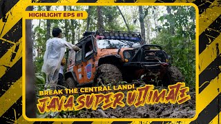 JAVA SUPER ULTIMATE || BREAK THE CENTRAL LAND || HIGHLIGHT EPS #1 || Bro Yuli Adventure