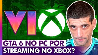 GTA 6 on PC via Xbox streaming? UNFORTUNATELY NOT screenshot 2