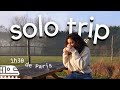 Solo trip vlog 