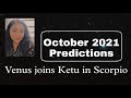 October 2021 Predictions - Venus Joins Ketu In Scorpio