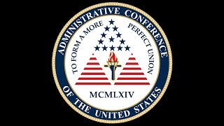 77th Plenary Session of the Administrative Conference of the United States
