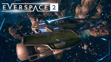 First Look At Everspace 2 - Amazing Spaceship Looter Shooter Sci-Fi RPG - Part 4