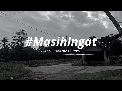 MELAWAN LUPA : PERISTIWA TALANGSARI 1989 #PelanggaranHAMBerat