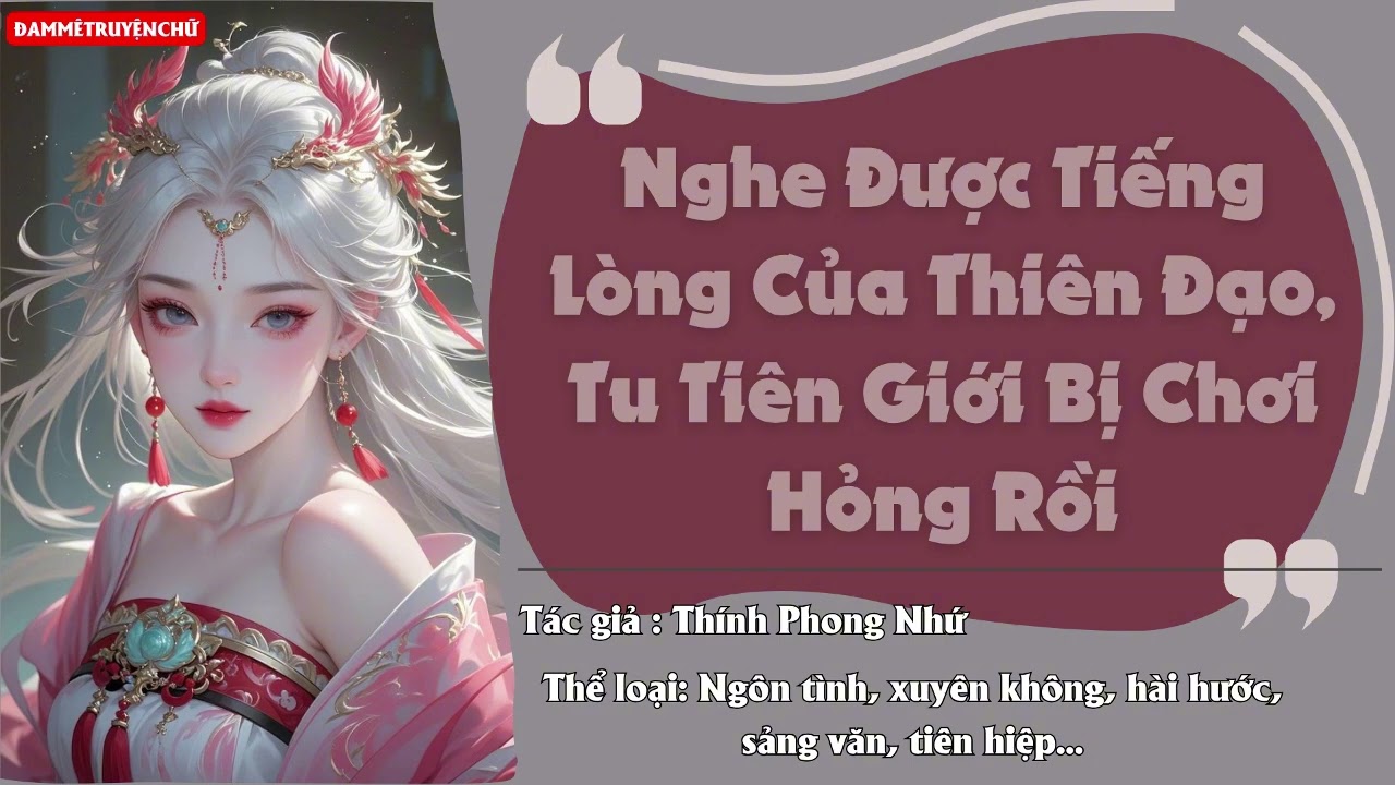 Nghe Được Tiếng Lòng Của Thiên Đạo, Tu Tiên Giới Bị Chơi Hỏng Rồi - Phần 1