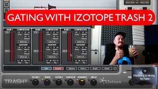 Gating (de-reverbing) with Izotope Trash 2