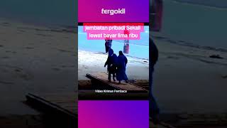 Viral Lewat Jembatan Bayar 5000 shorts tergokil